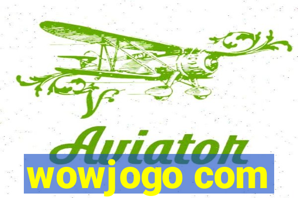 wowjogo com